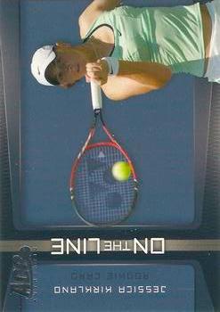 2007 Ace Authentic Tennis #OL-8 On the Line Jessica Kirkland