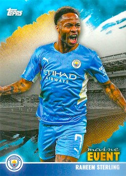 2021-22 Topps Manchester City Team Set #NN Maine Event Raheem Sterling