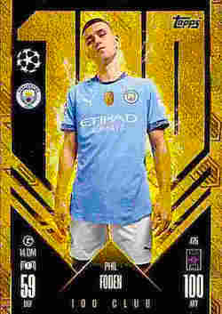 2024-25 Topps Match Attax UCC #475 100 Club Phil Foden